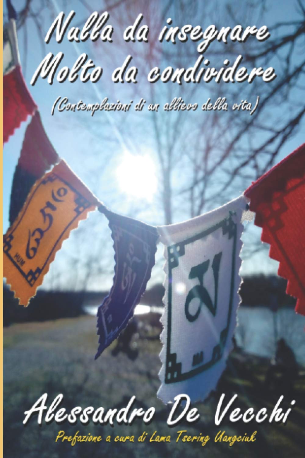 Nulla da insegnare molto da condividere