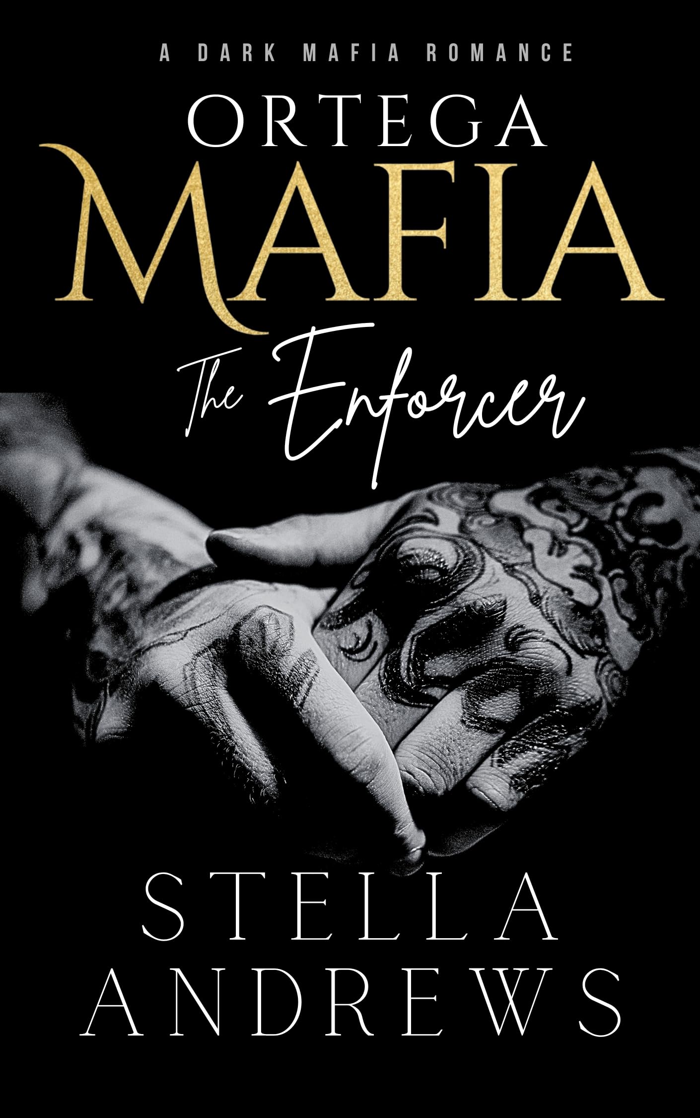 Ortega Mafia – The Enforcer: A Dark Mafia Romance