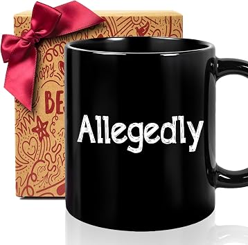Unique Allegedly Mug Gift for Lawyer Man Women, Funny Graduation Mugs Gifts For Law Student Attorney Family Friends, Lawyers Appreciation, Birthday, Christmas, Black Coffee mug gift ideas-64