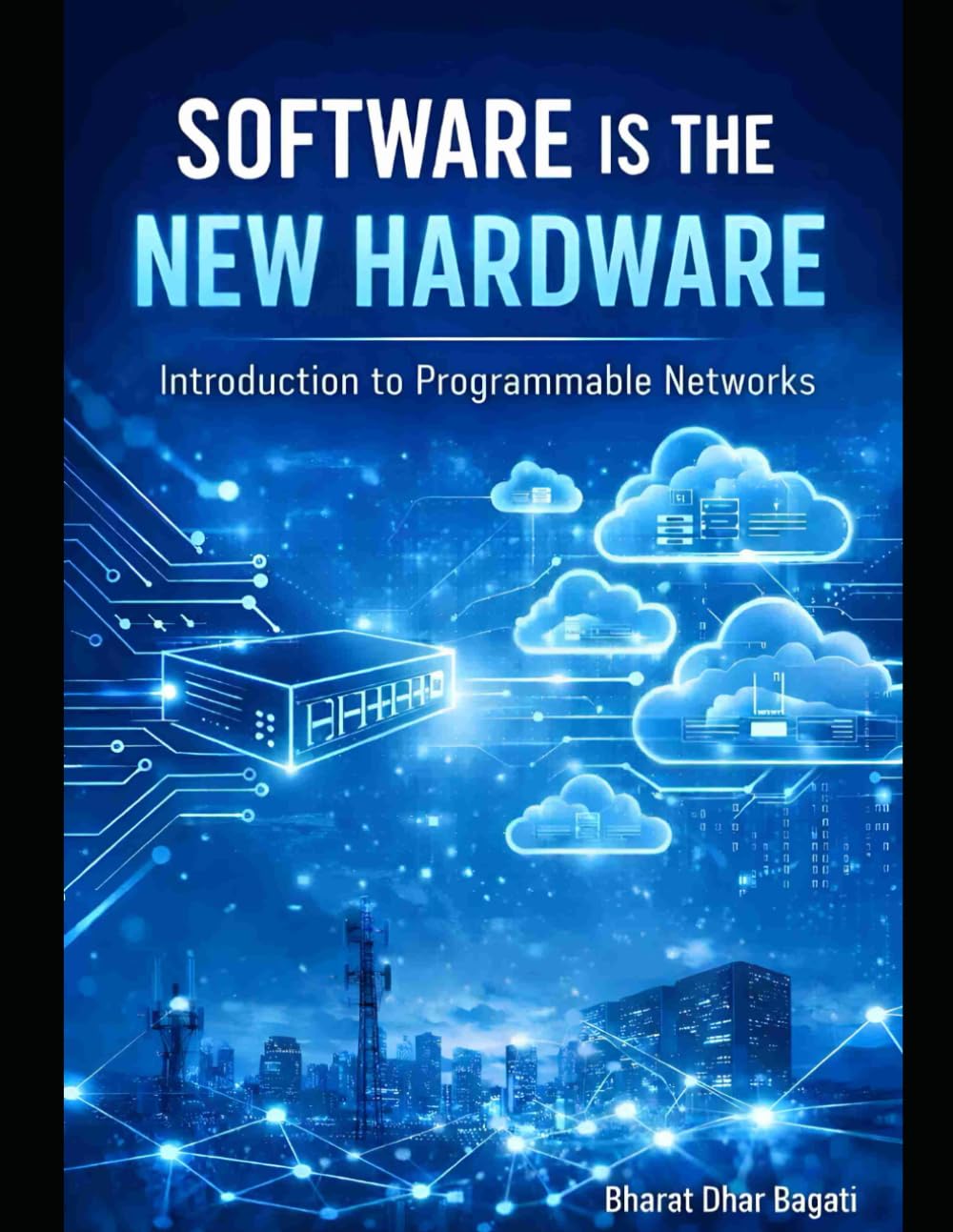 Introduction to Programable Networks: SOFTWARE IS THE NEW HARDWARE