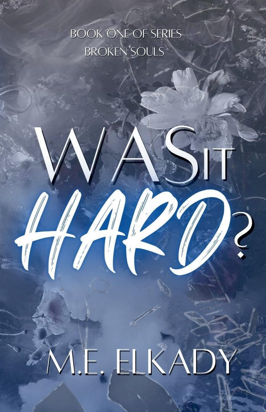 Was It Hard? (Broken Souls Book 1)