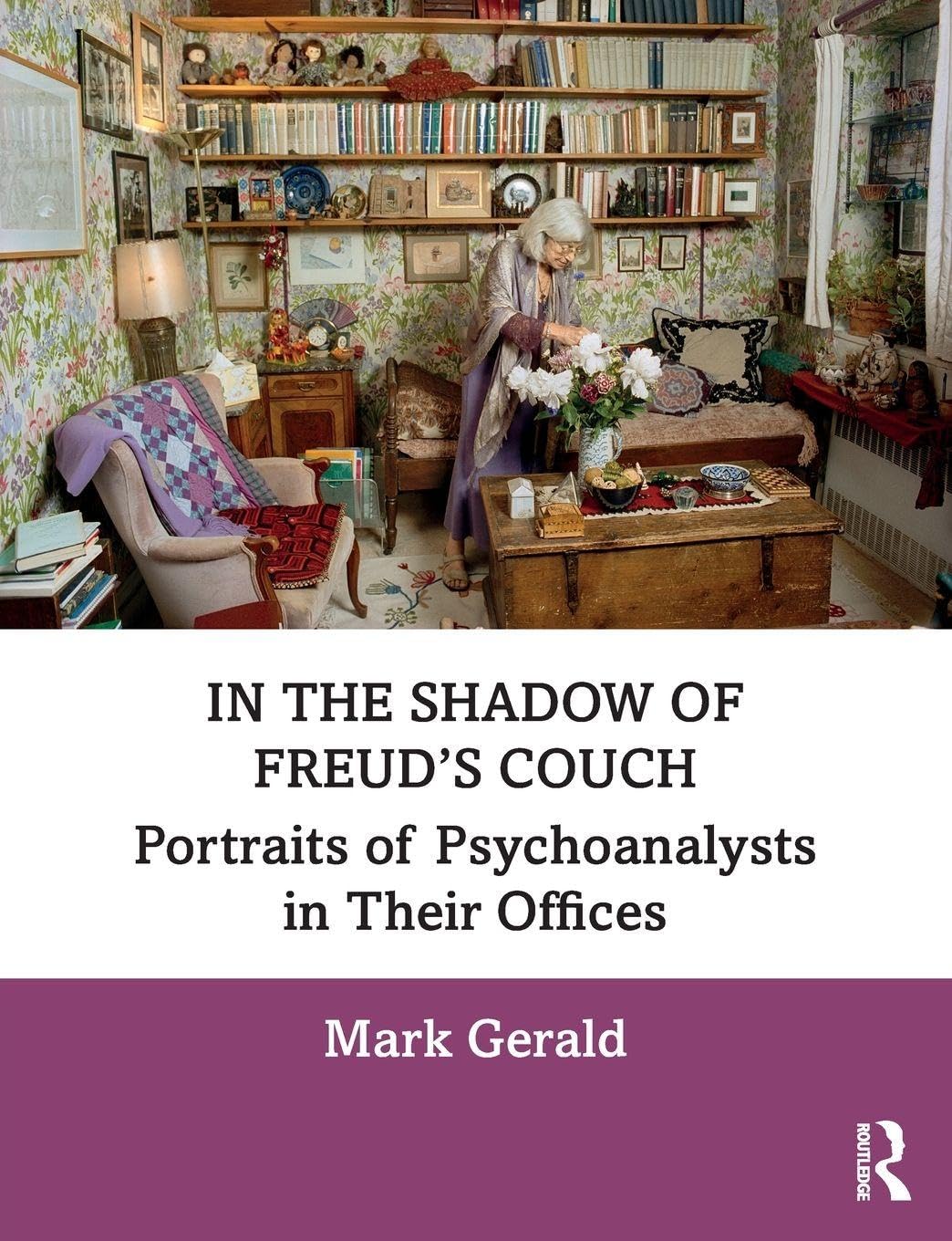 In the Shadow of Freud’s Couch: Portraits of Psychoanalysts in Their Offices