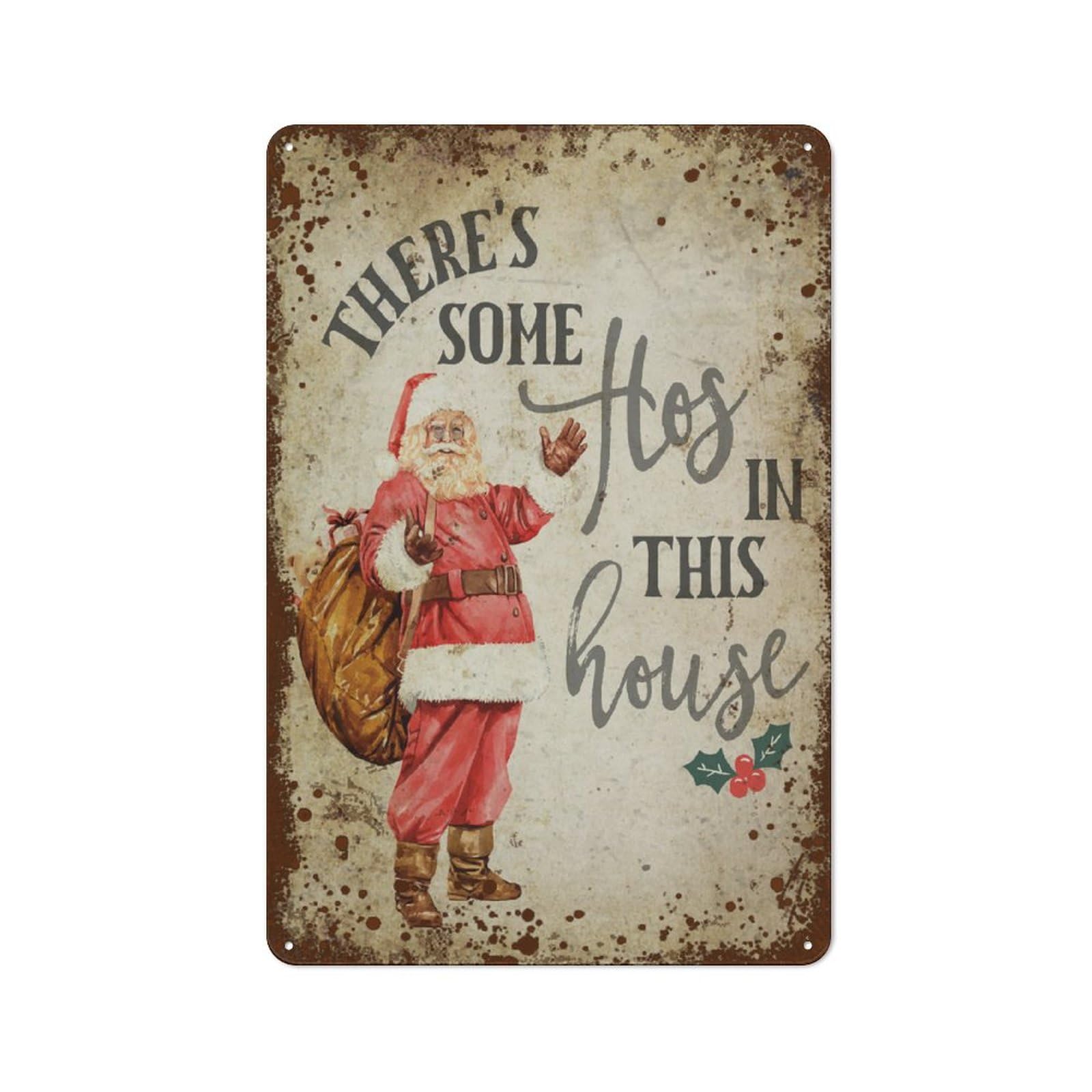 Kwqdozf Style-8 8X12 Inch There's Some Hos In This House, Christmas Sign 8X12 In