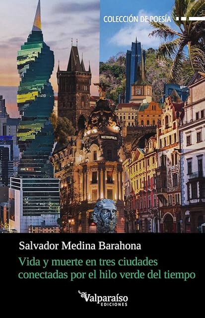 Portada de Vida y muerte en tres ciudades conectadas por el hilo verde del tiempo