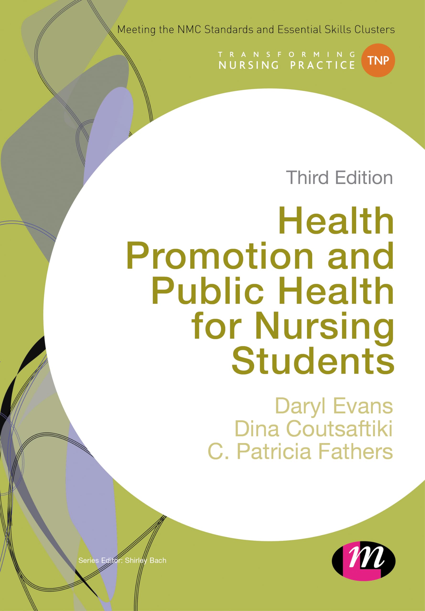 Health Promotion and Public Health for Nursing Students (Transforming Nursing Practice Series)