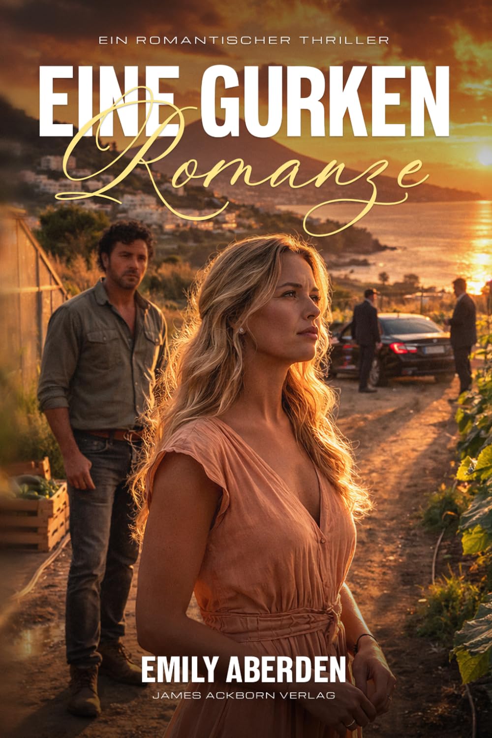 Eine Gurken Romanze: Ein romantischer Thriller