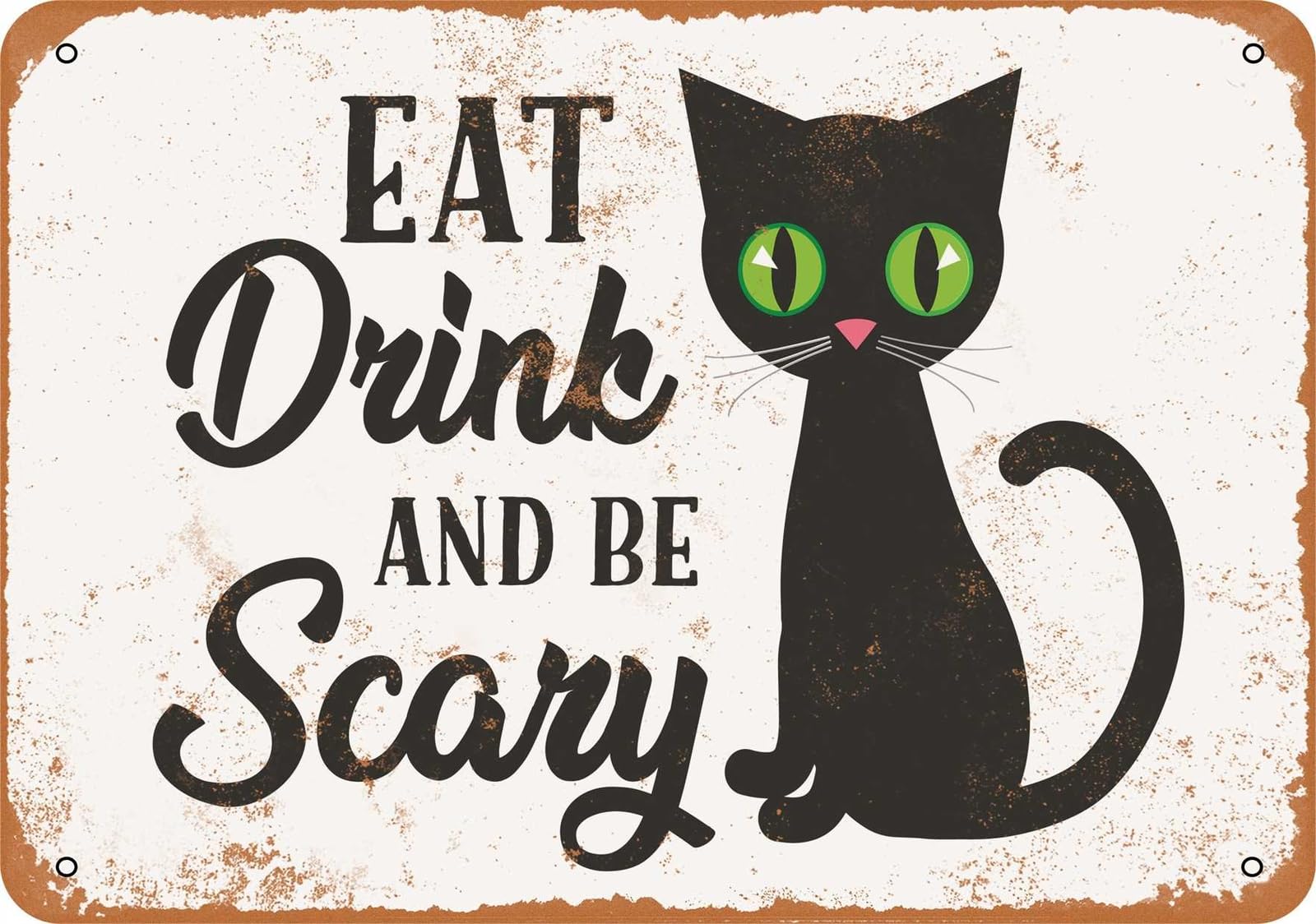 Miaomansenstore Metal Sign - Eat Drink And Be Scary Black Cat - Vintage Look Home Decor