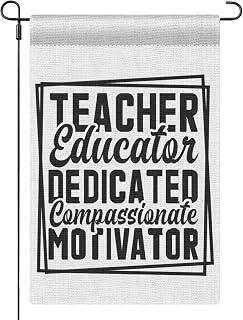 Teacher Educator Dedicated Compassionate Motivator Flags Inspirational