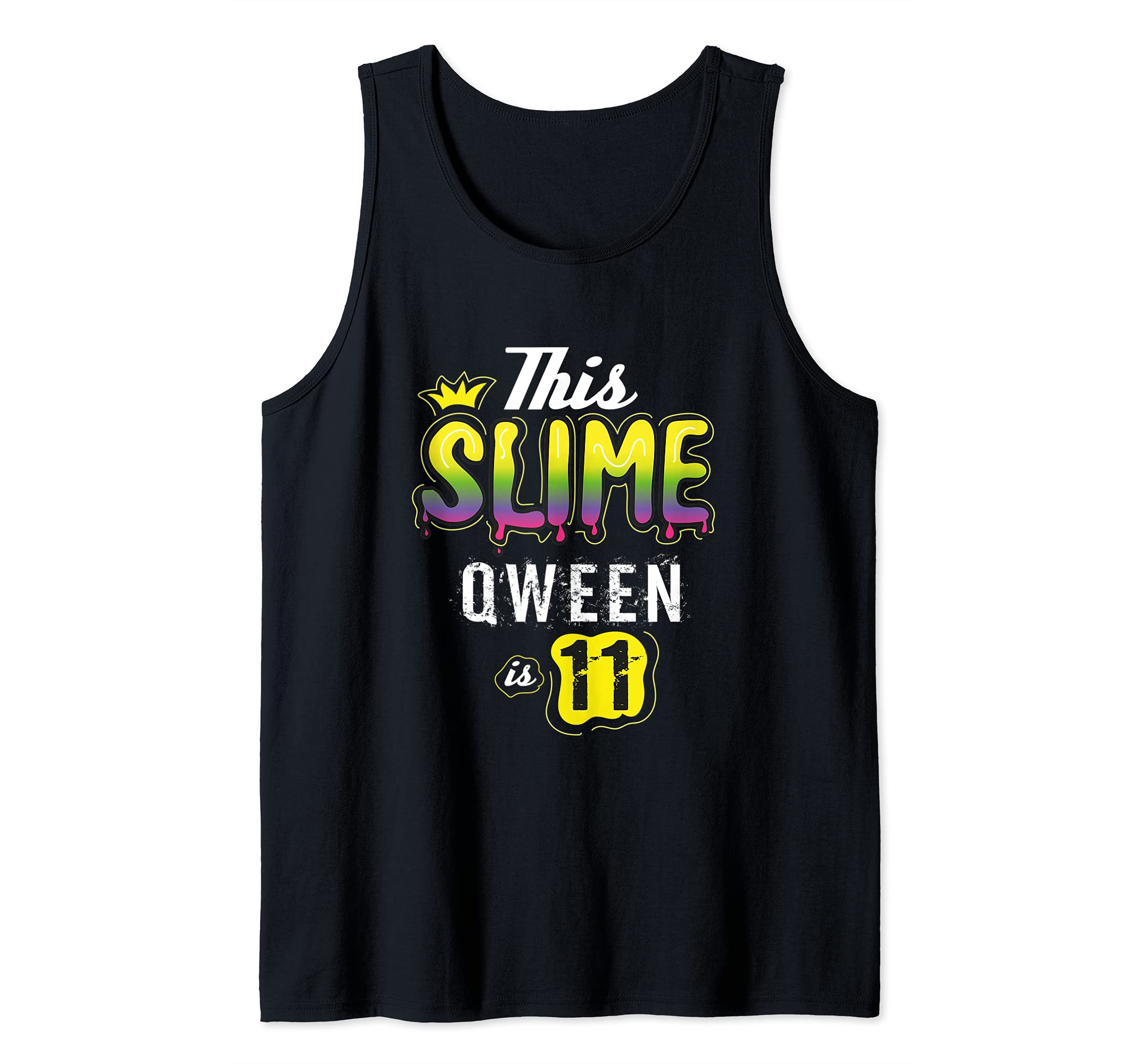11 Slime Queen For Girls Gift Tank Top