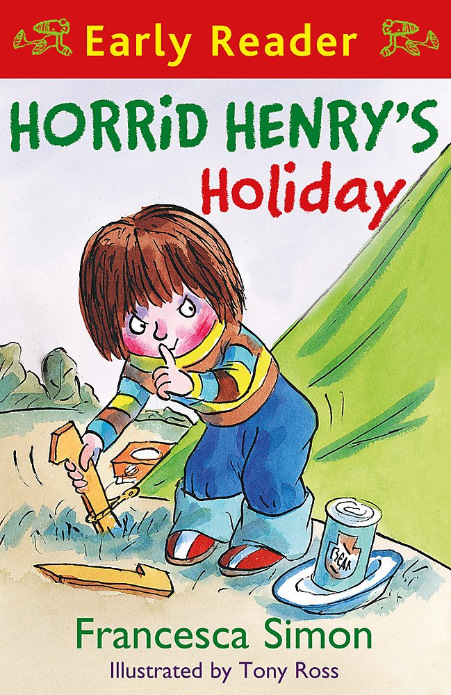 Horrid Henry Early Reader: Horrid Henry's Holiday: Book 3