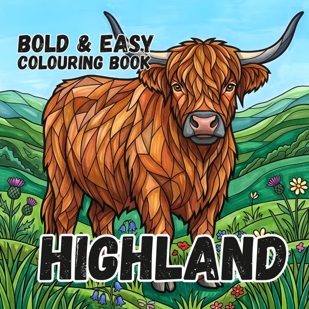 HIGHLAND COW COLOURING BOOK: Bold and Easy for Kids and Adults: 50 Simple Cute Designs for Animal Lovers, Seniors, anxiety and Stress Relief