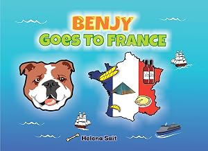 Benjy goes to France: Bilingual Children’s Book English-French
