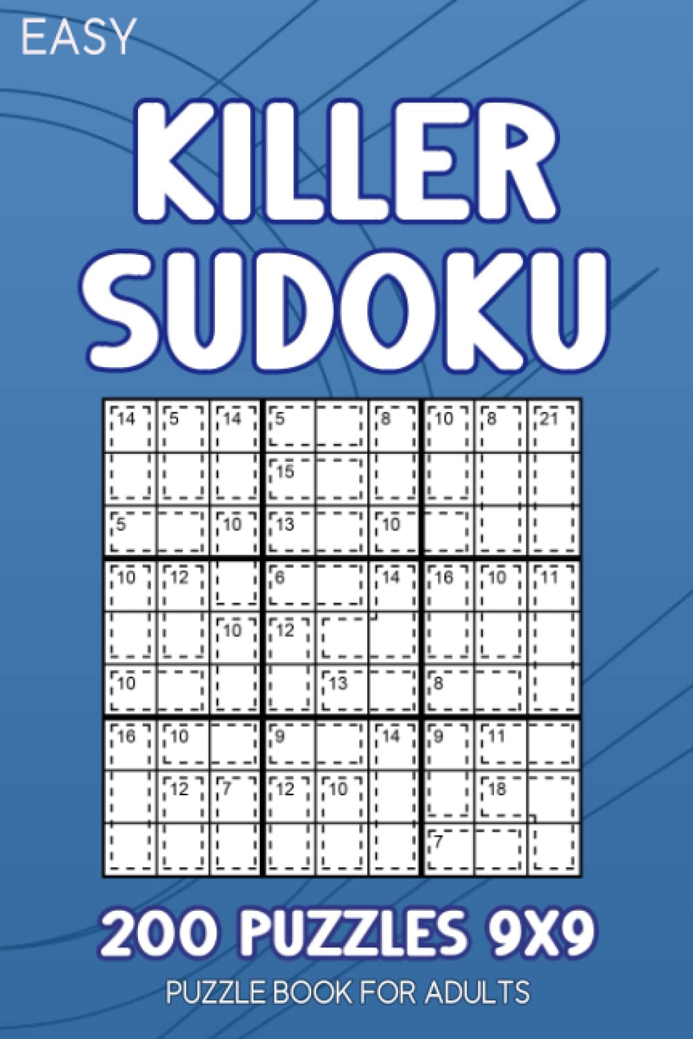 Killer Sudoku book for adults Easy: 200 Sudoku Puzzles Easy