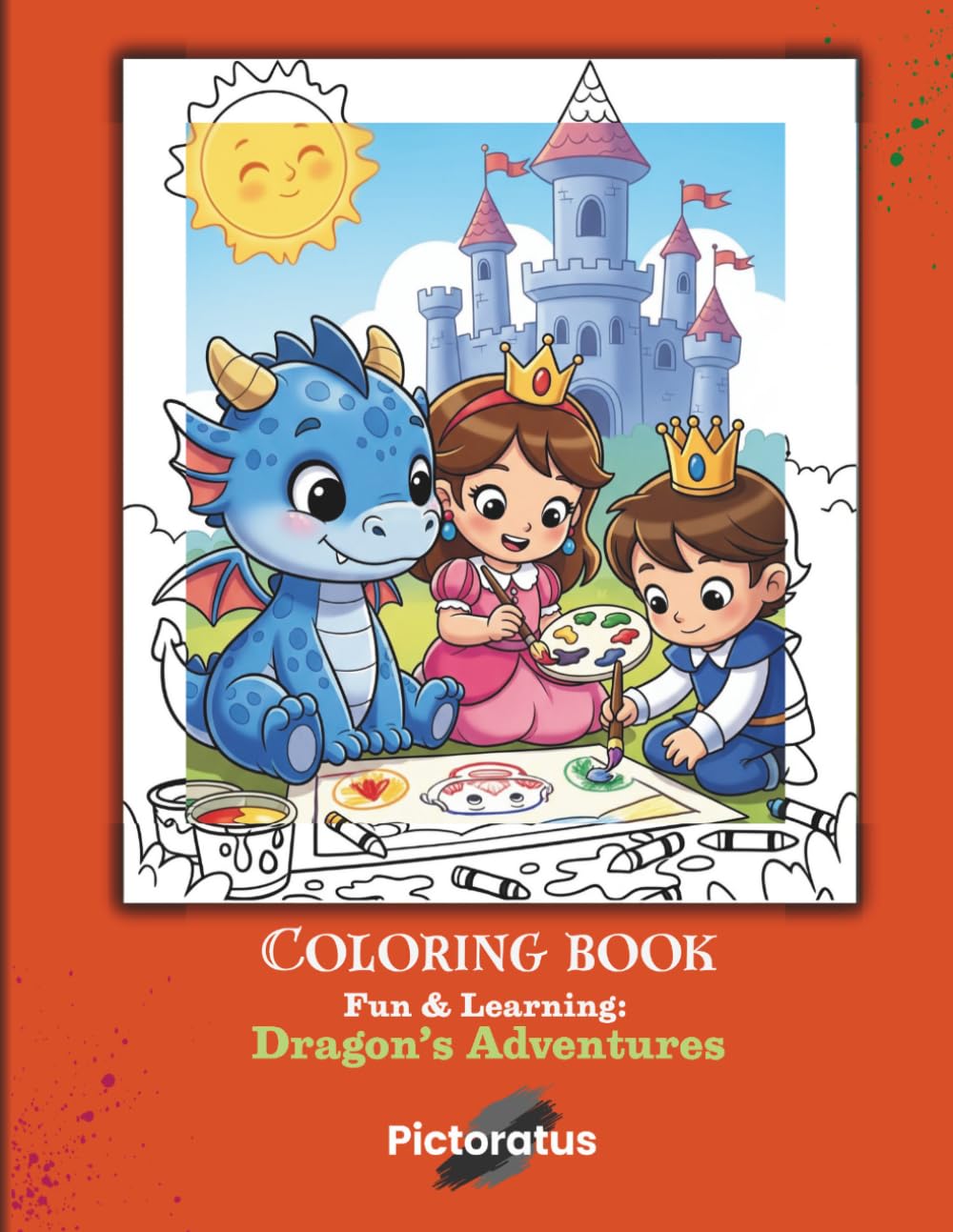 Fun & Learning: Dragon’s Adventures: Cute, Fun and Magical Dragon Coloring Pages for Boys and Girls | Bold & Easy Fantasy Designs | Perfect Gift for ... Books: Fun & Learning by Pictoratus)