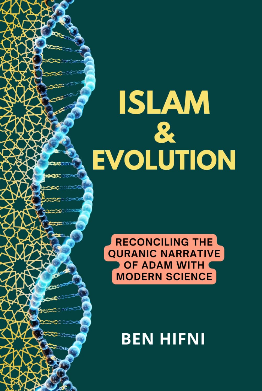 Islam & Evolution: Reconciling the Quranic Narrative of Adam with Modern Science