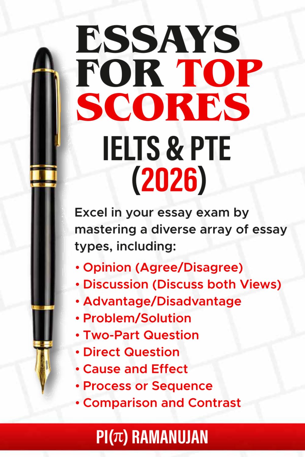 ESSAYS FOR TOP SCORES (IELTS, PTE & MORE): High-Scoring Model Essays for IELTS, PTE, and Other English Proficiency Tests