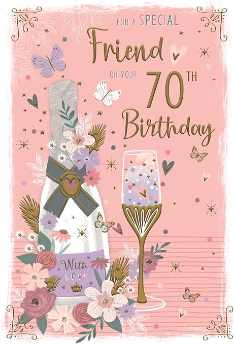 Special Friend Female 70th Milestone Birthday Card - Age 70 - Bottle of ...
