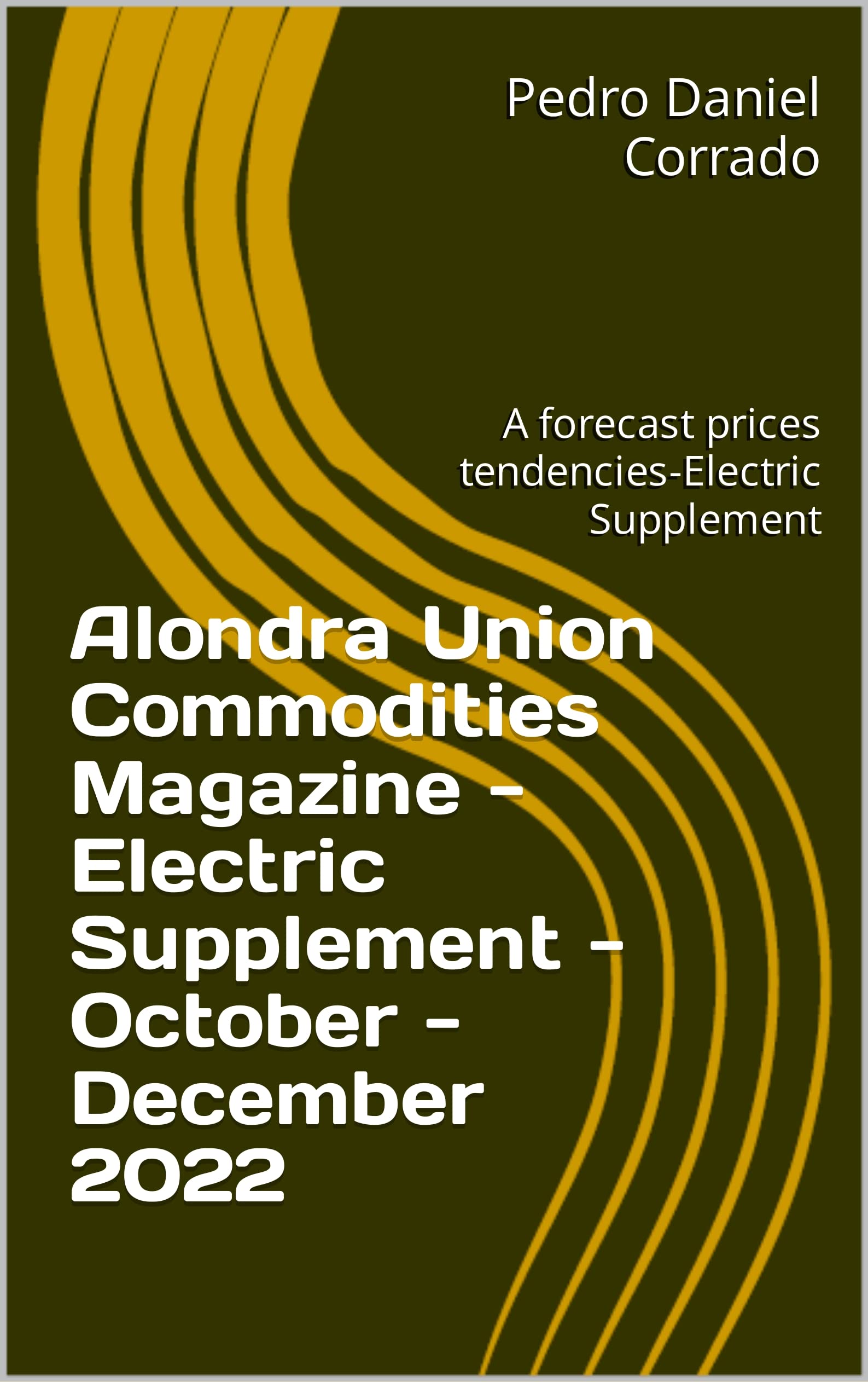 Alondra Union Commodities Magazine - Electric Supplement: October - December 2022 (Commitment of Traders) (Spanish Edition)