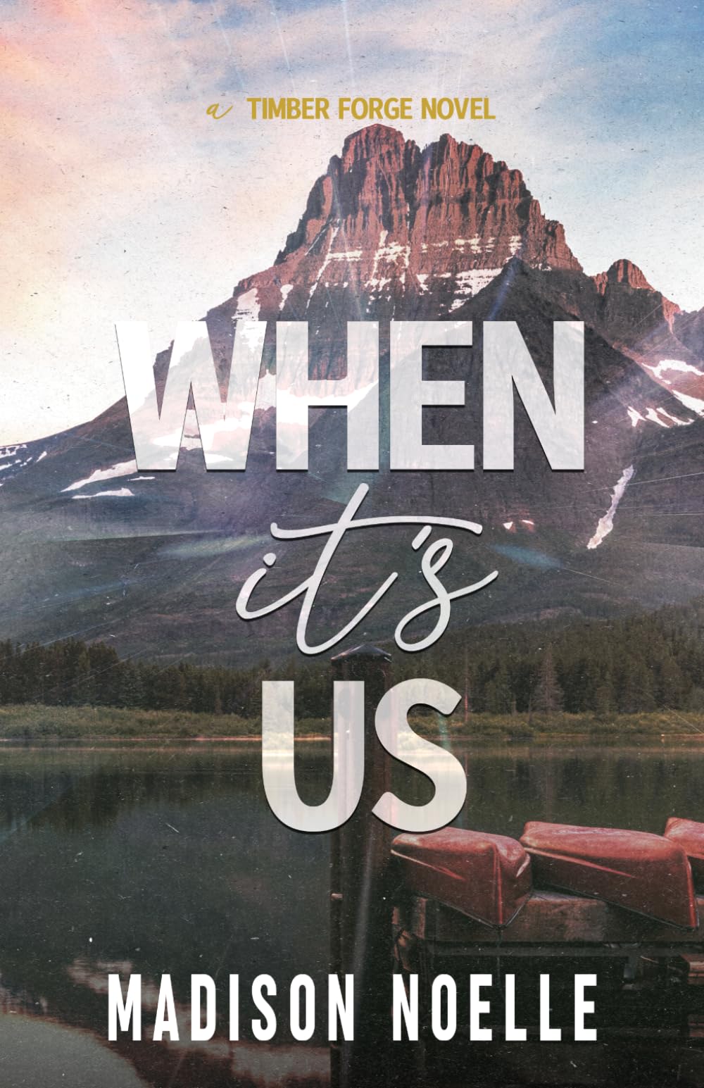 When It's Us (A Timber Forge Series)