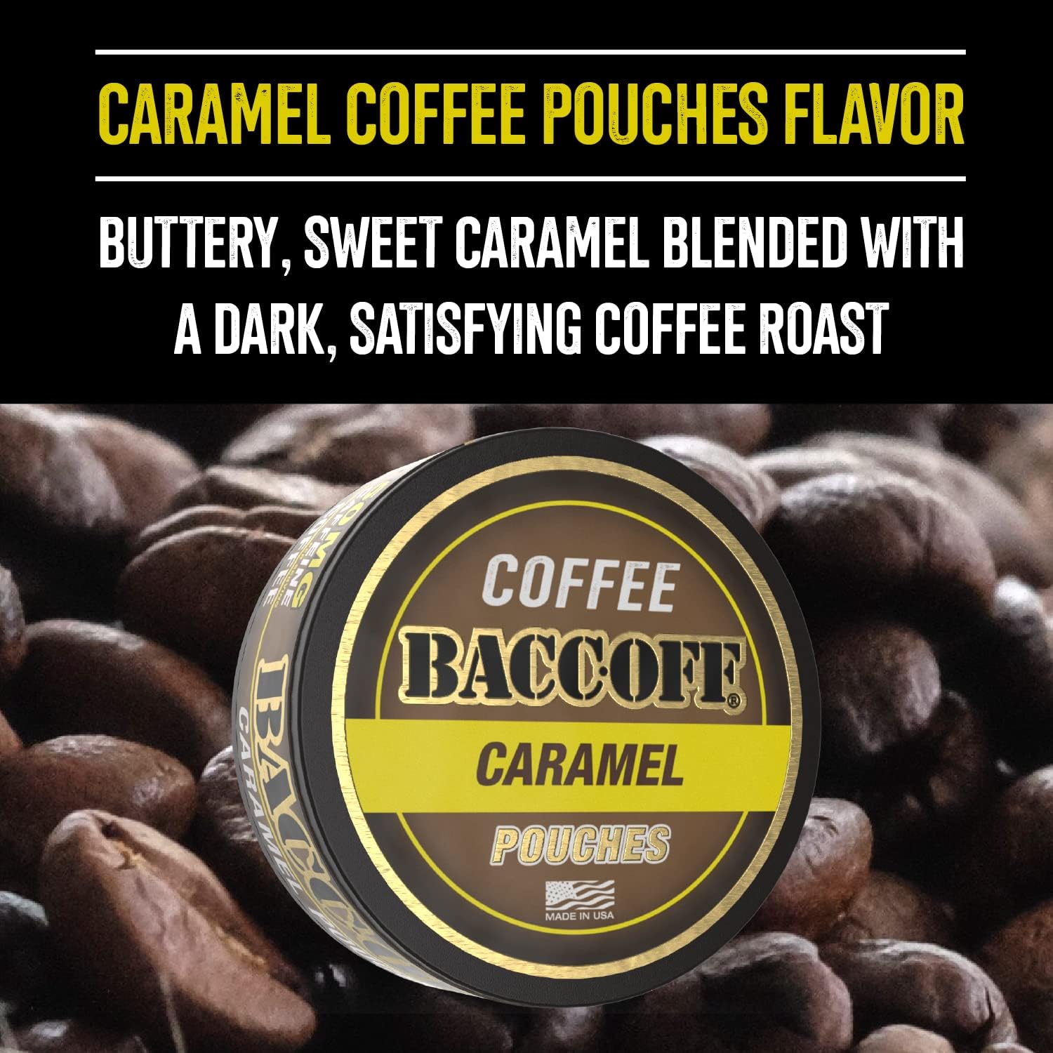 Amazon.com : 1 Can, BaccOff, Premium Flavored Caramel Coffee Pouches with  50 MG of Caffeine Per Serving, No Tobacco Dip, No Nicotine Smokeless  Alternative Snuff : Health & Household