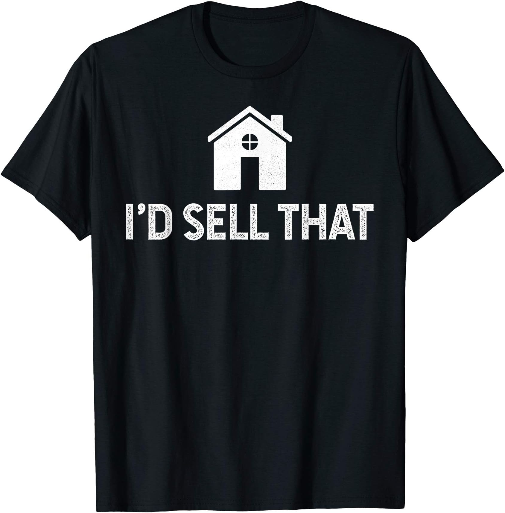 Sold Realtor Gifts Real Estate Agent Gifts Co.I'd Sell That Funny Realtor Shirt Real Estate Agent T Shirt T-ShirtOEKO-TEX STANDARD 100