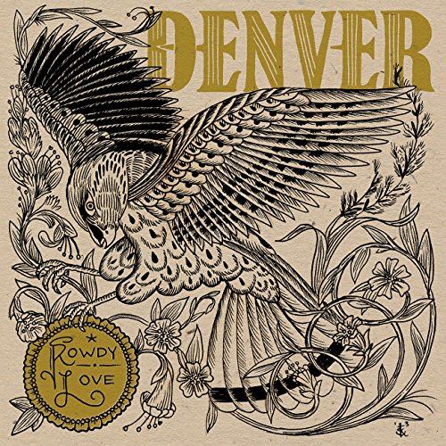 Album art for Rowdy Love by Denver