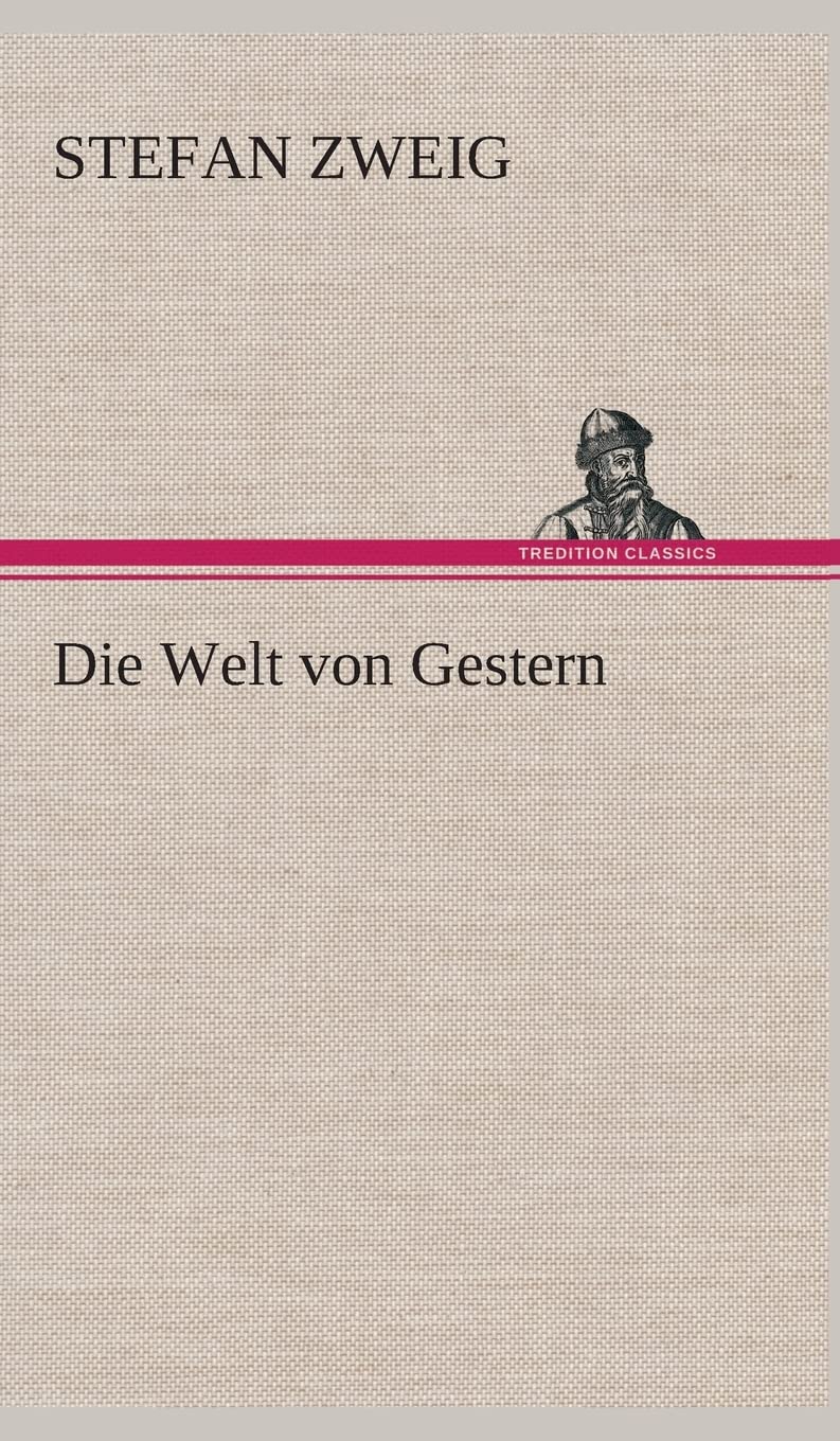Die Welt von Gestern (German Edition)