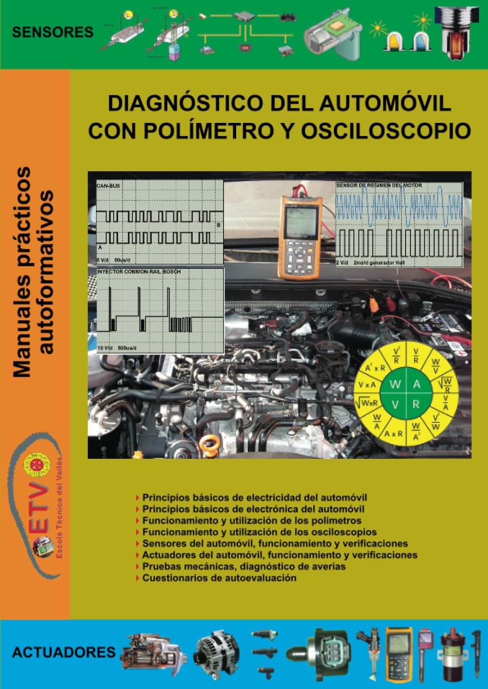 Diagnóstico del automóvil con polimetro y osciloscopio (MANUALES PRÁCTICOS AUTOFORMATIVOS DE AUTOMOCIÓN)