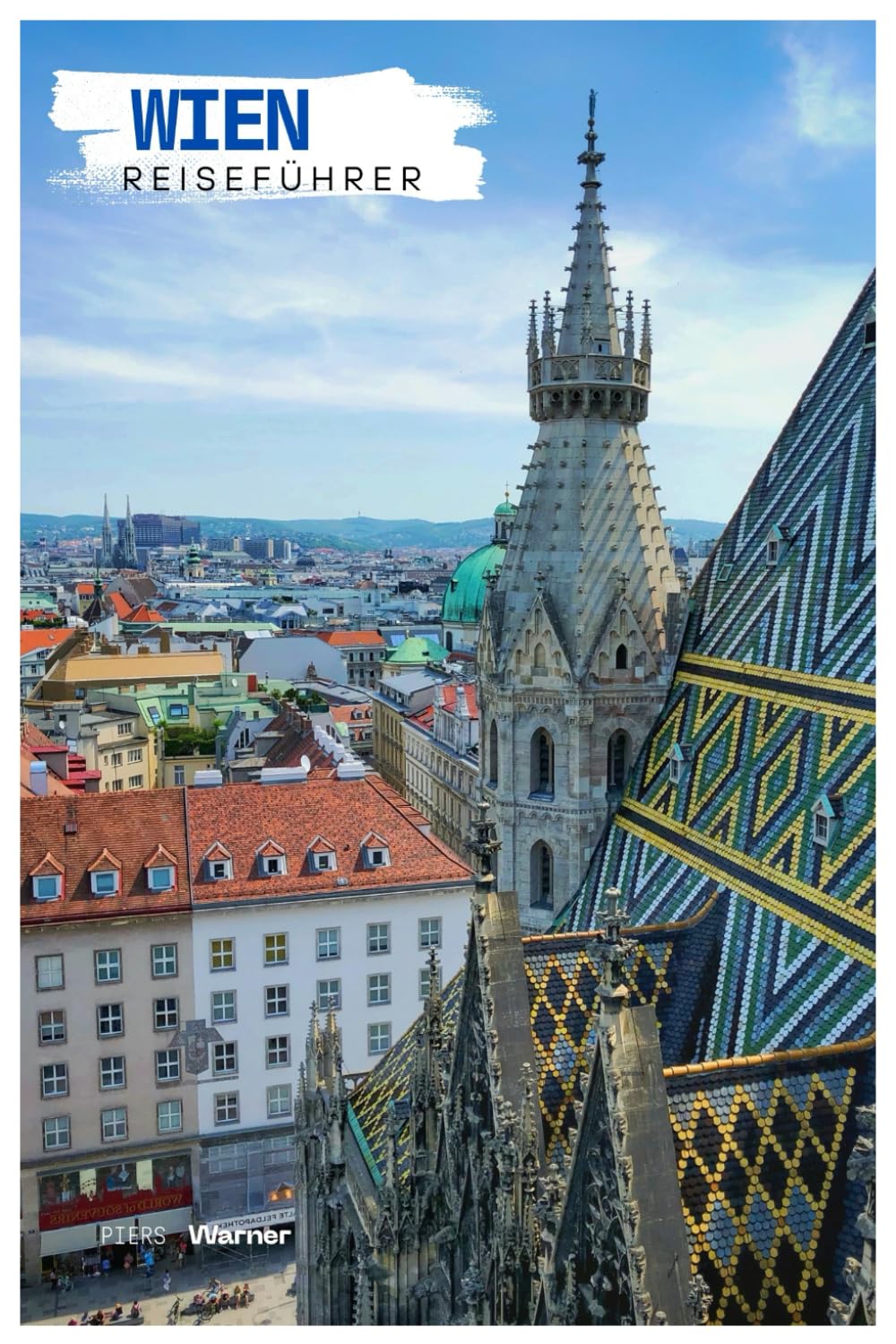 Wien Reiseführer: Sehenswürdigkeiten, Geheimtipps, Donau, Strände, Kulinarisches und Reiserouten
