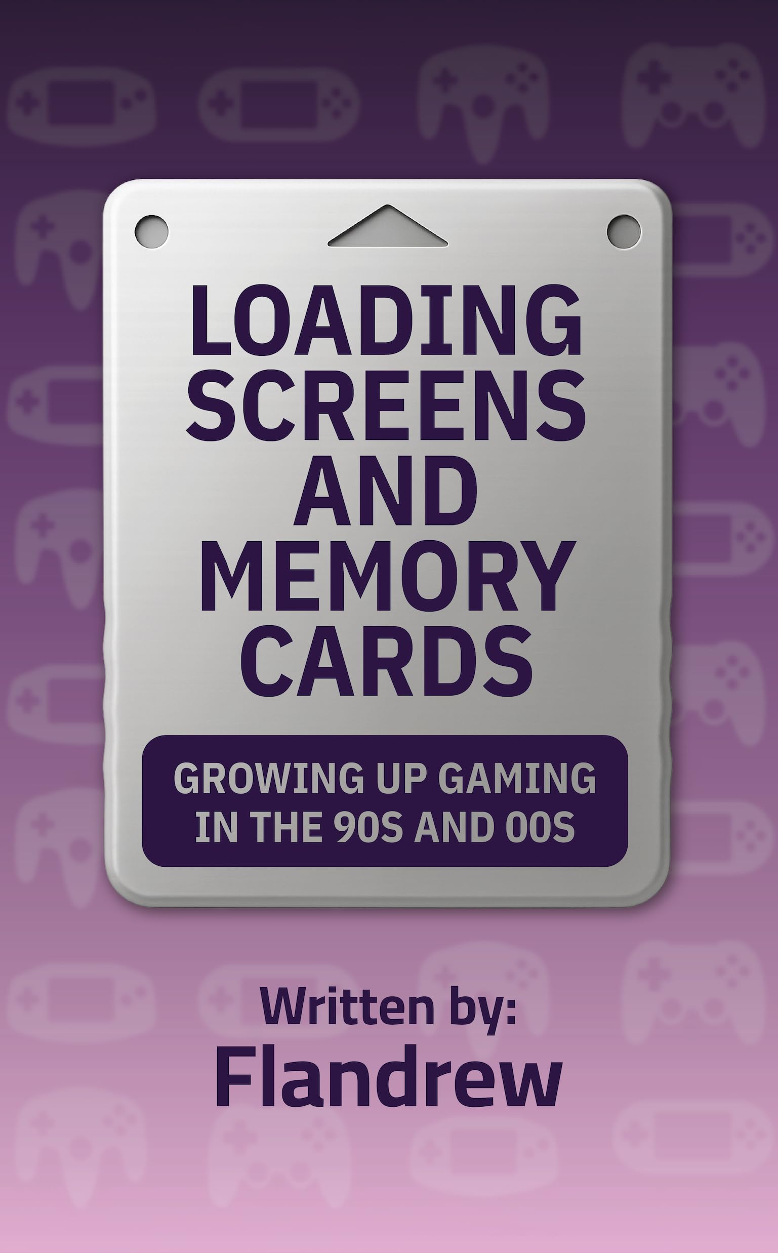 Loading Screens and Memory Cards: Growing Up Gaming in the 90s and 00s