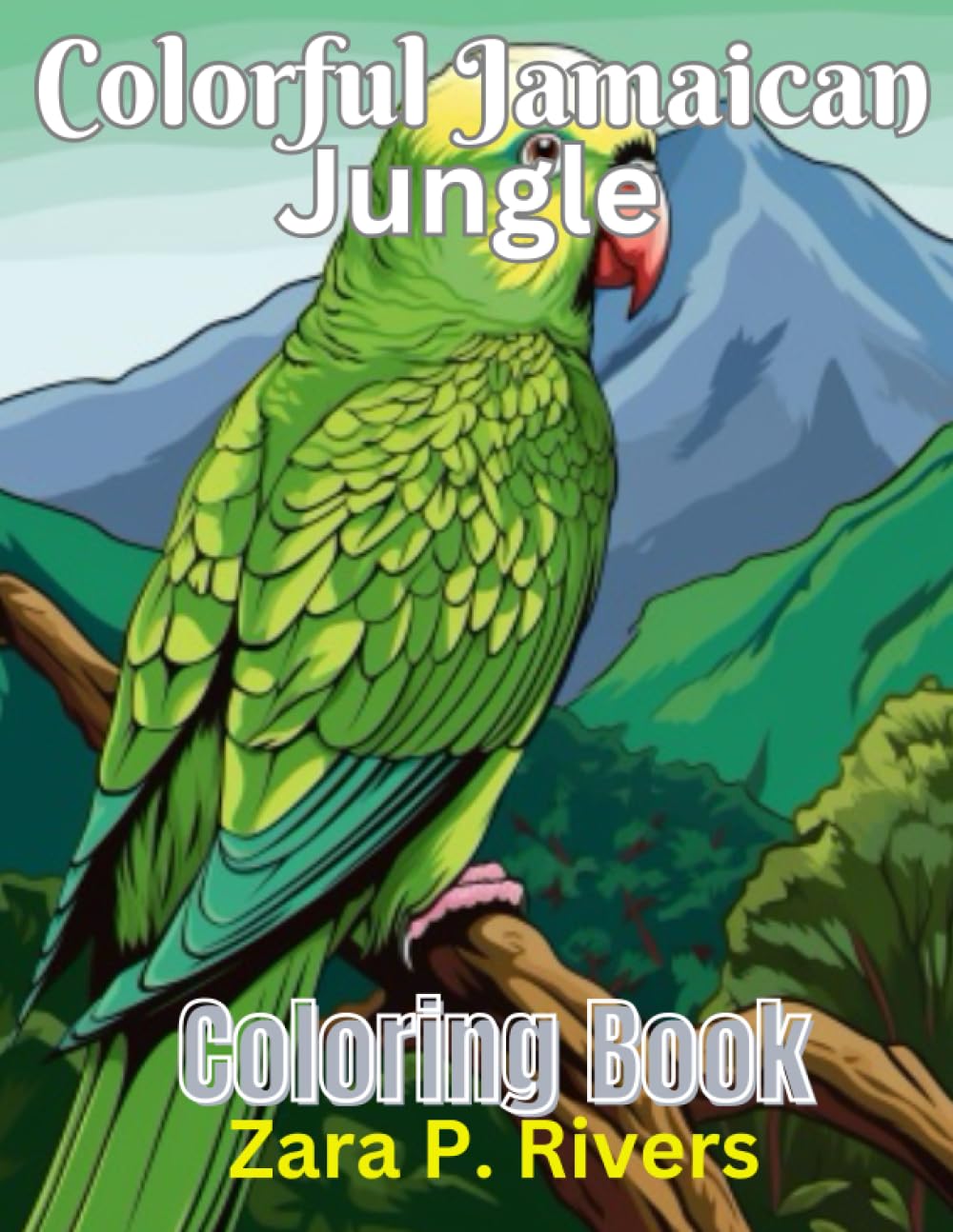 Colorful Jamaican Jungle: Coloring Book