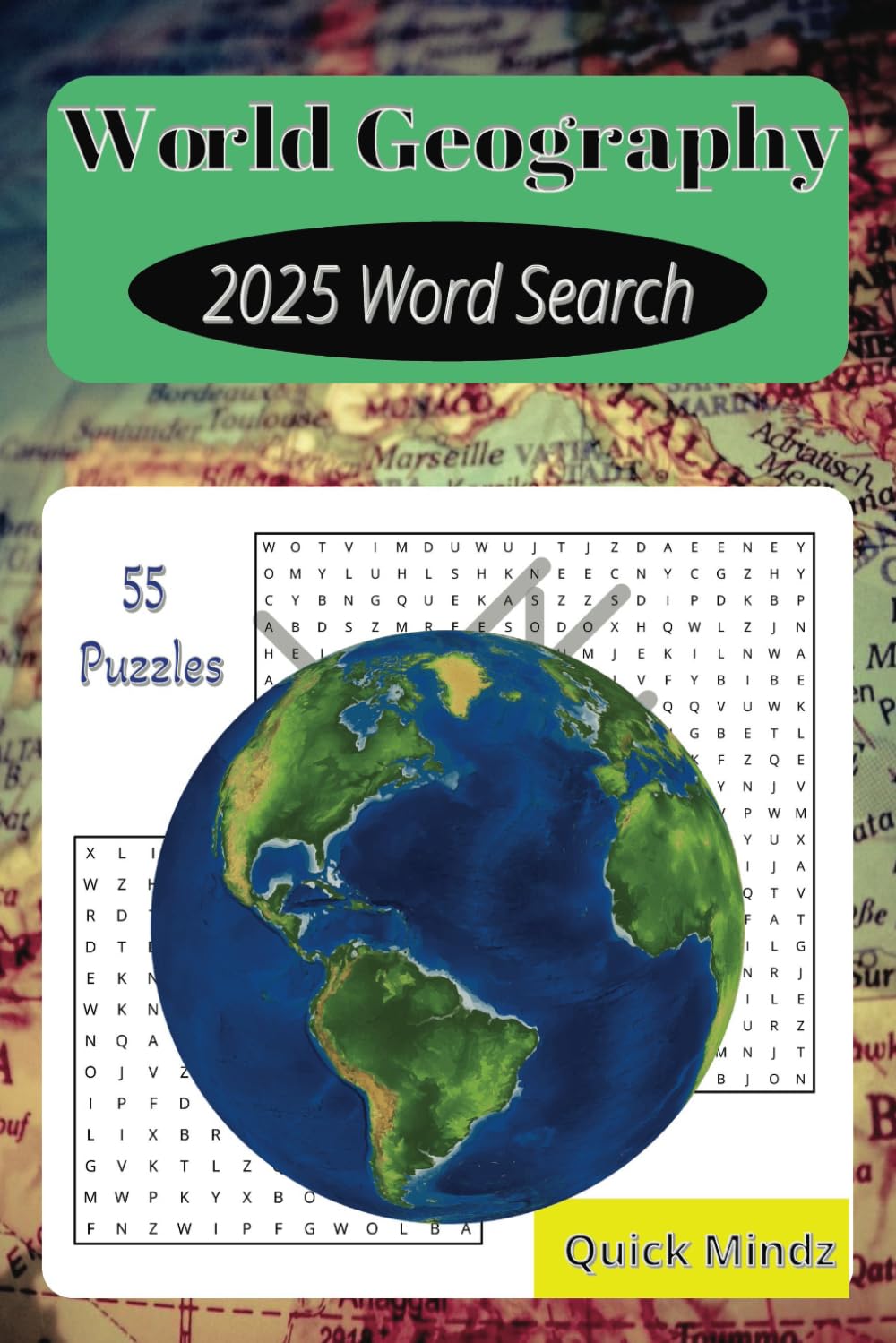 World Geography 2025 Word Search: Fifty Five Puzzles for Minds of All Ages.