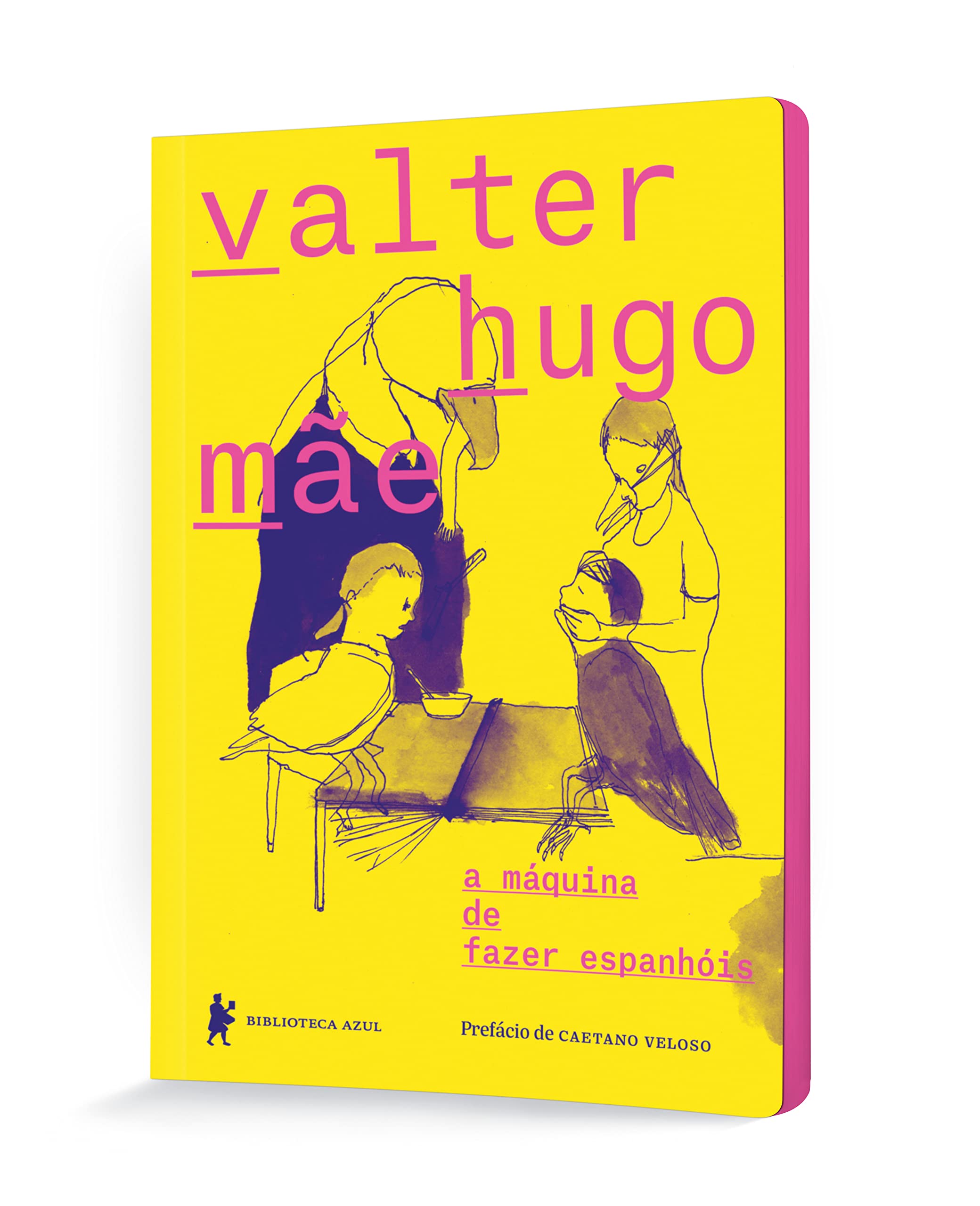 A Máquina de Fazer Espanhóis (Em Portuguese do Brasil): Valter Hugo Mãe ...