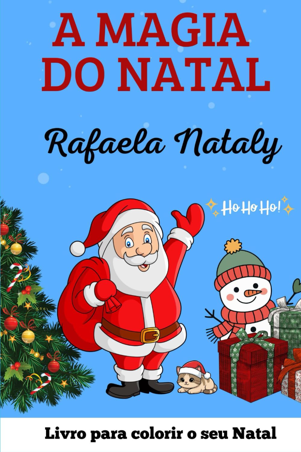 A Magia do Natal: O Livro de Colorir para o seu Natal