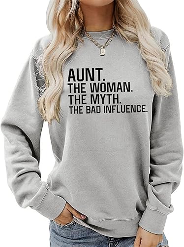KTIMA Aunt The Woman The Myth The Bad Influence Sweatshirt Funny Aunt Life Shirt Women Crewneck Pullover Tops Auntie Gift