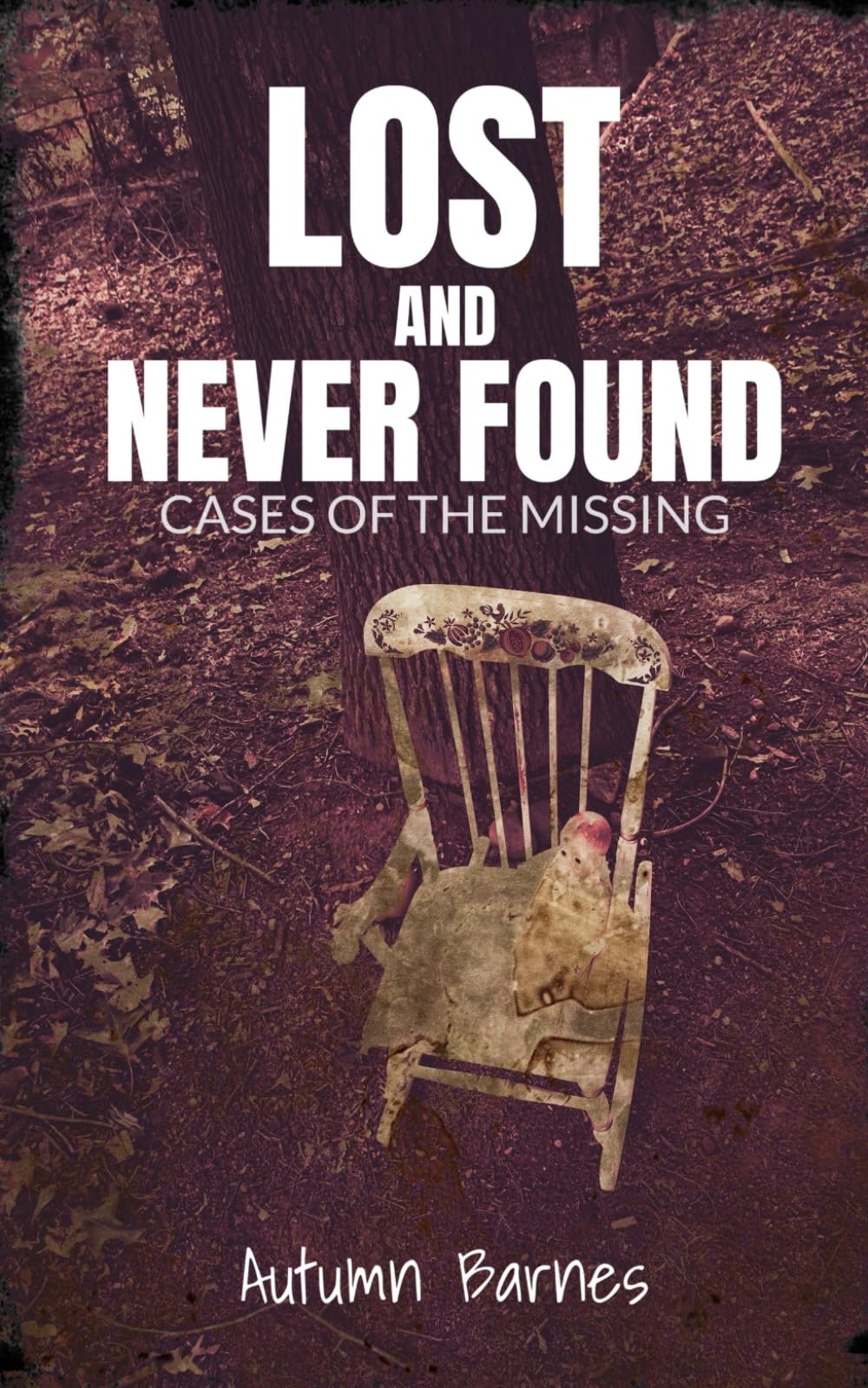 Lost and Never Found: Cases of the Missing