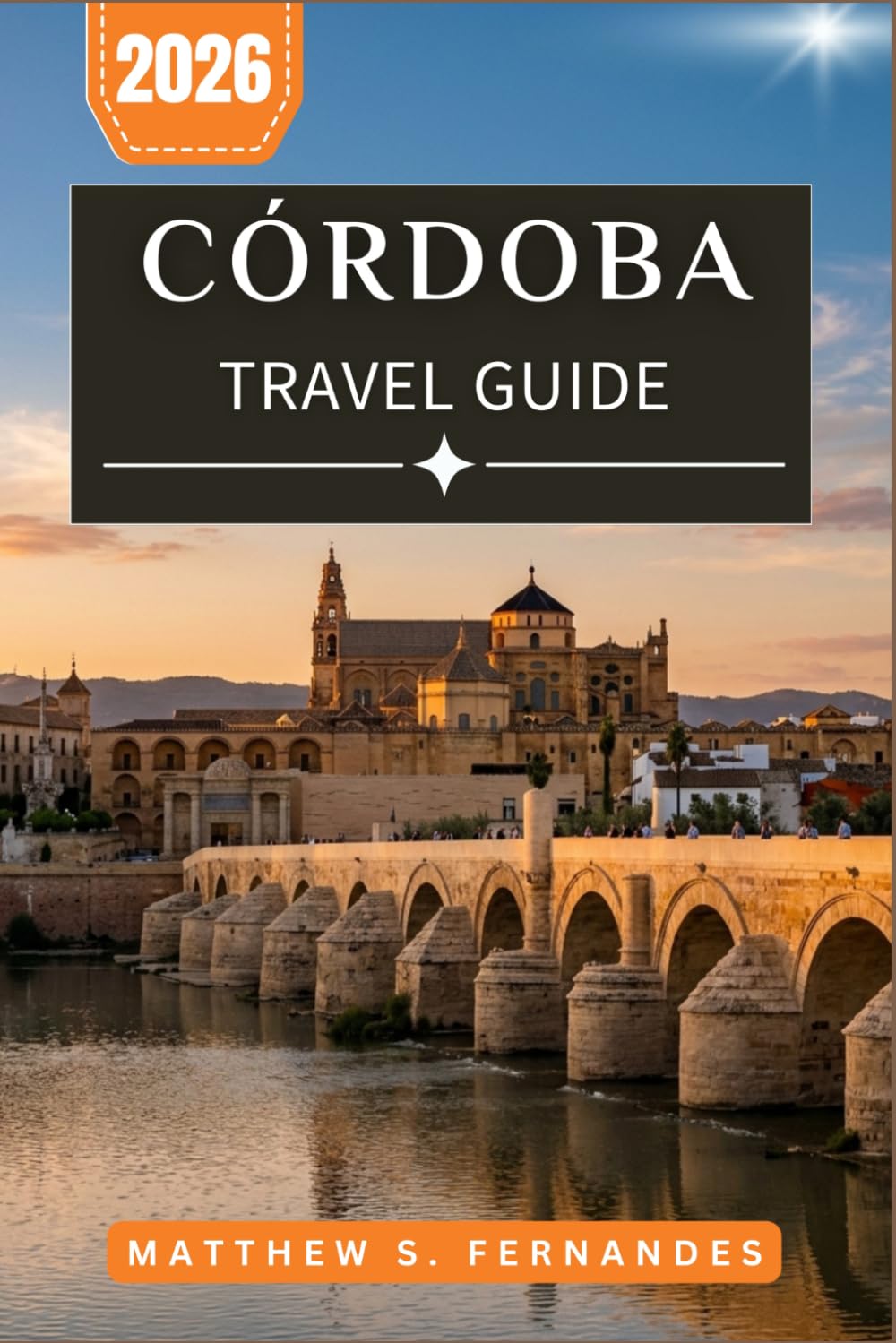 Córdoba Travel Guide 2026: Discover Moorish Palaces, Roman Ruins, and Flamenco Nights in the Historic Heart of Andalusia