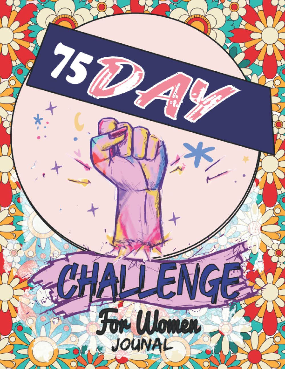 buy-75-day-challenge-journal-for-women-go-hard-for-75-days-and-win-the