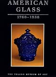 American Glass, 1760-1930: The Toledo Museum of Art