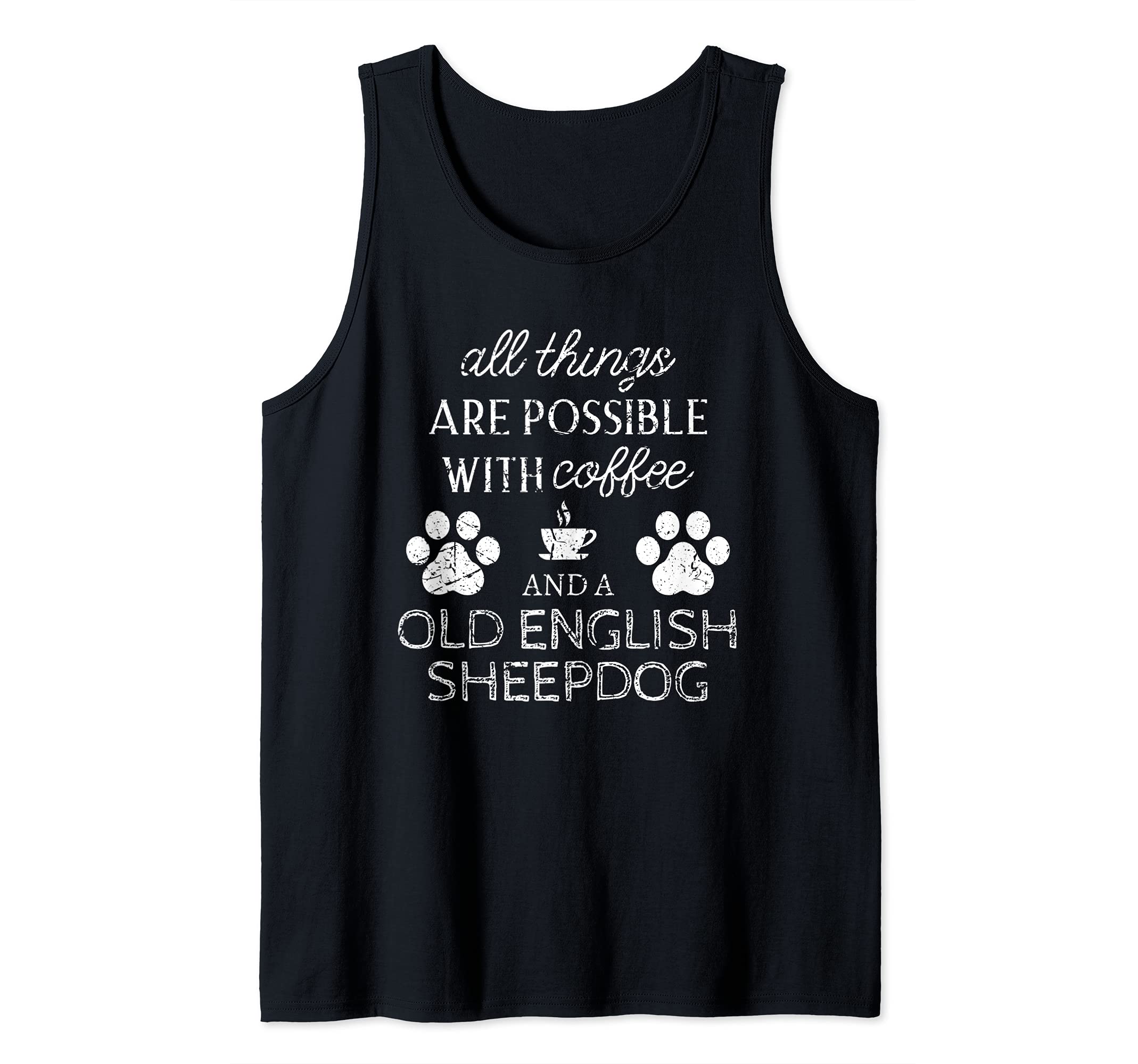 Old English Sheepdog Gifts Dog Quote Dog Paw Print Tank Top, Black