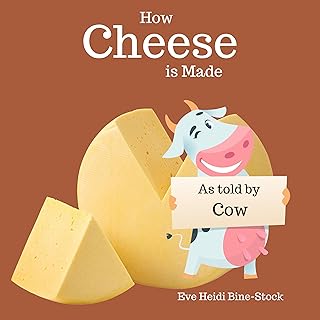 How Cheese is Made: As Told by Cow