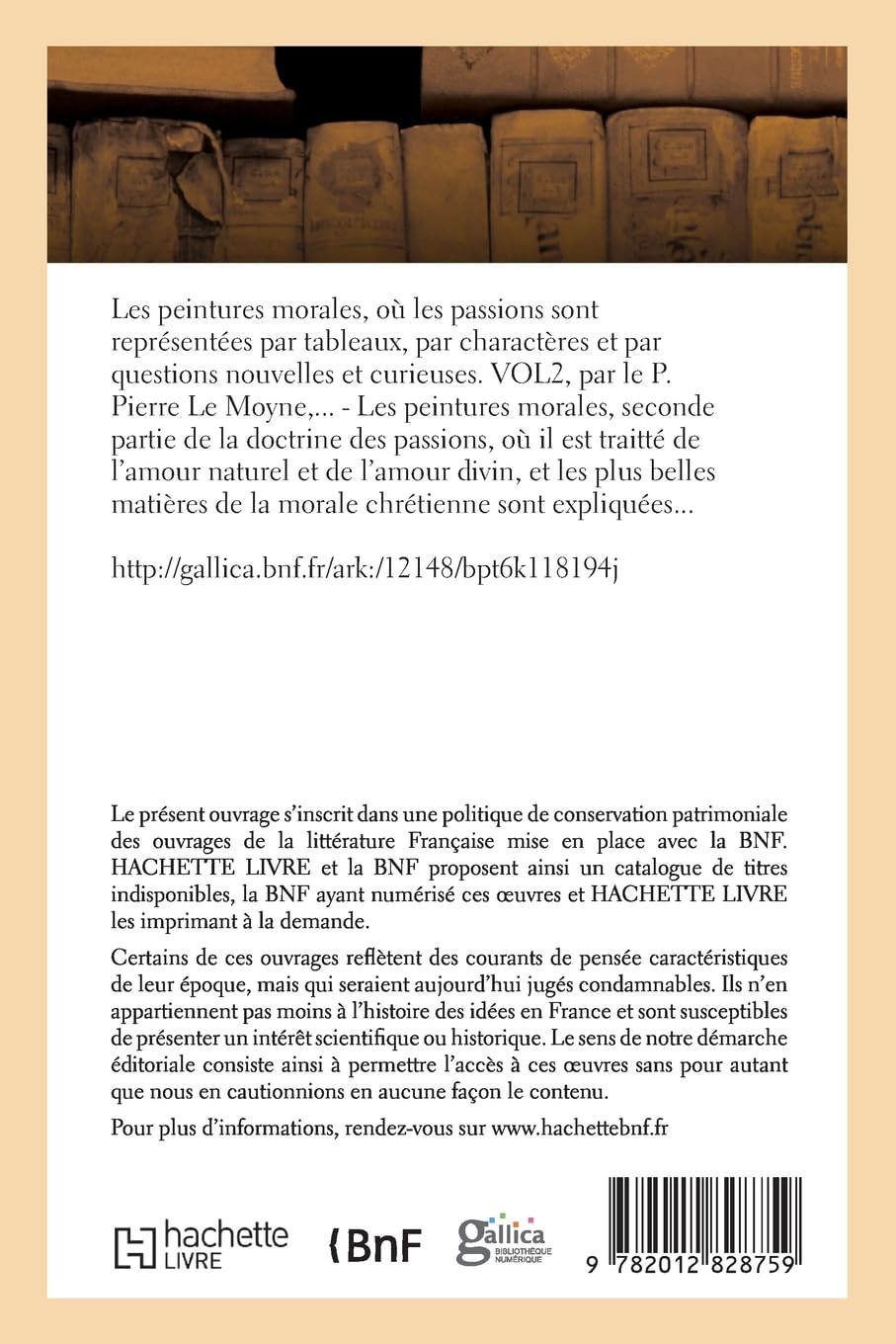 Les peintures morales, où les passions sont représentées par tableaux. Partie 2: , par charactères et par questions nouvelles et curieuses (Religion)