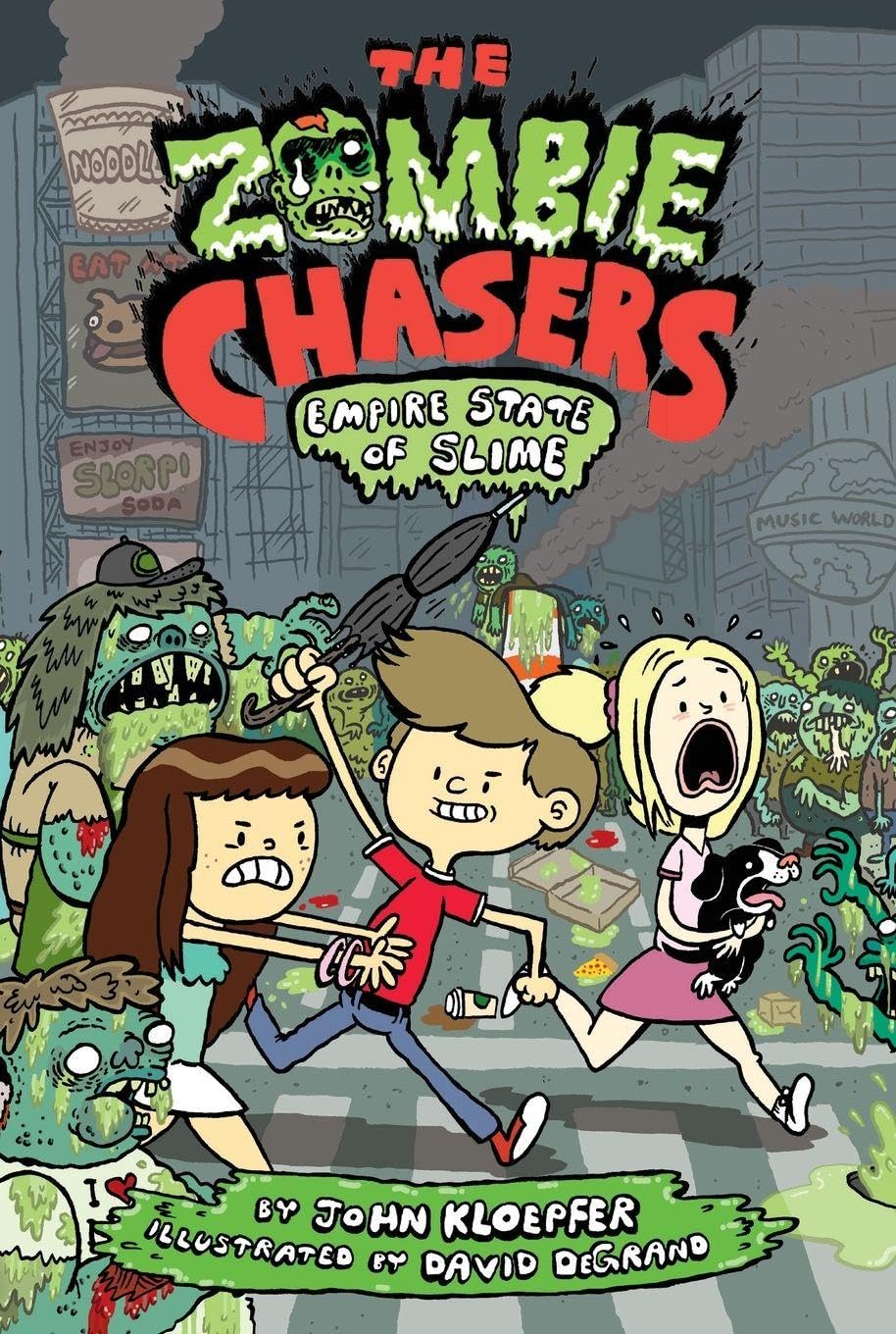 The Zombie Chasers #4: Empire State of Slime: Zack, Zoe, and their friends battle a citywide zombie outbreak on a NYC class trip―hilarious, action-packed fun for ages 8-12