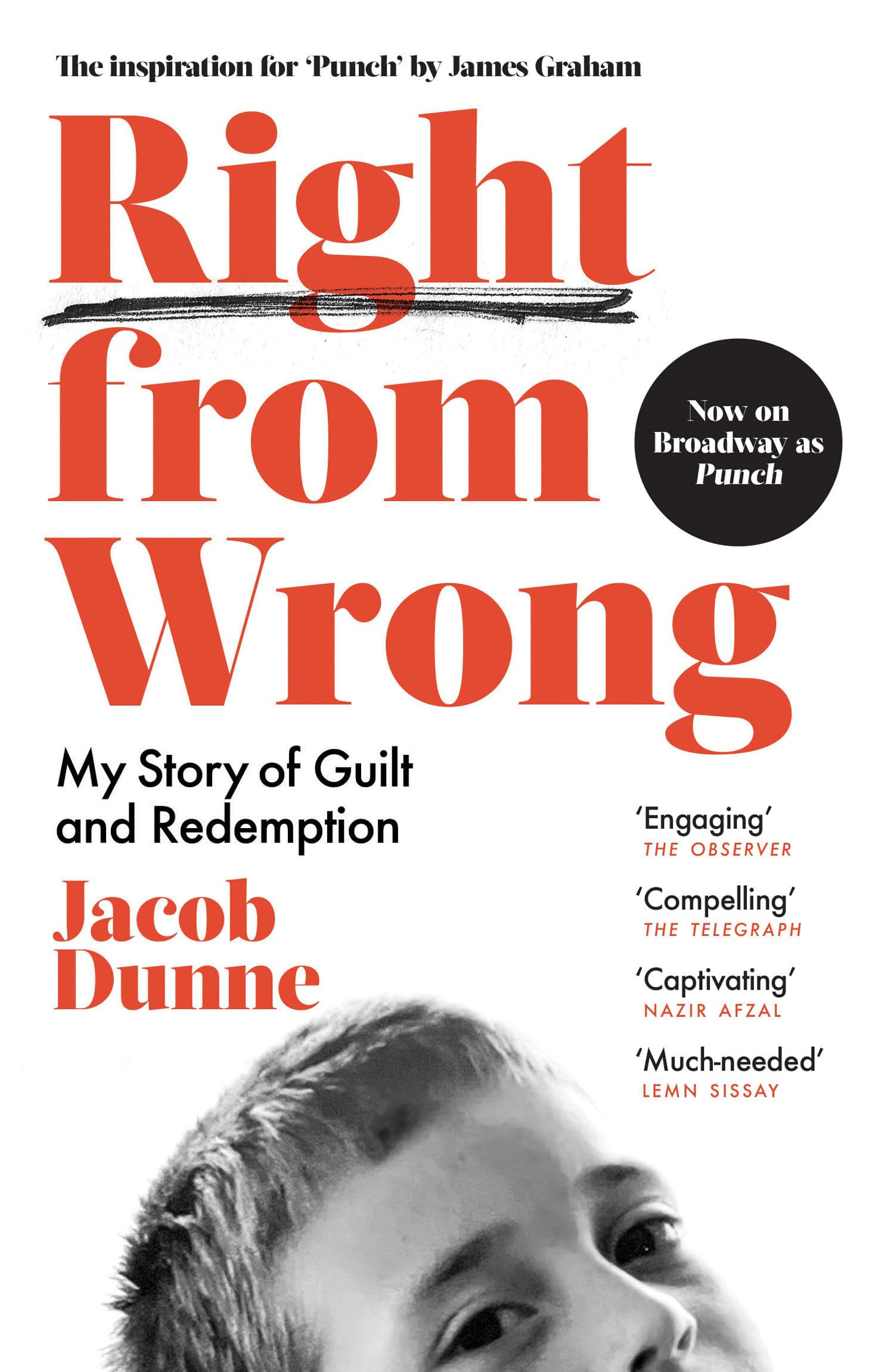 Right from Wrong: A true story of masculinity, violence, forgiveness and redemption