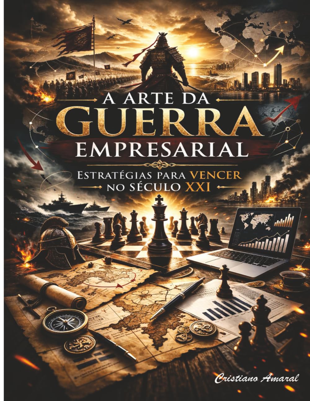 A Arte da Guerra Empresarial: Estratégias para vencer no século XXI