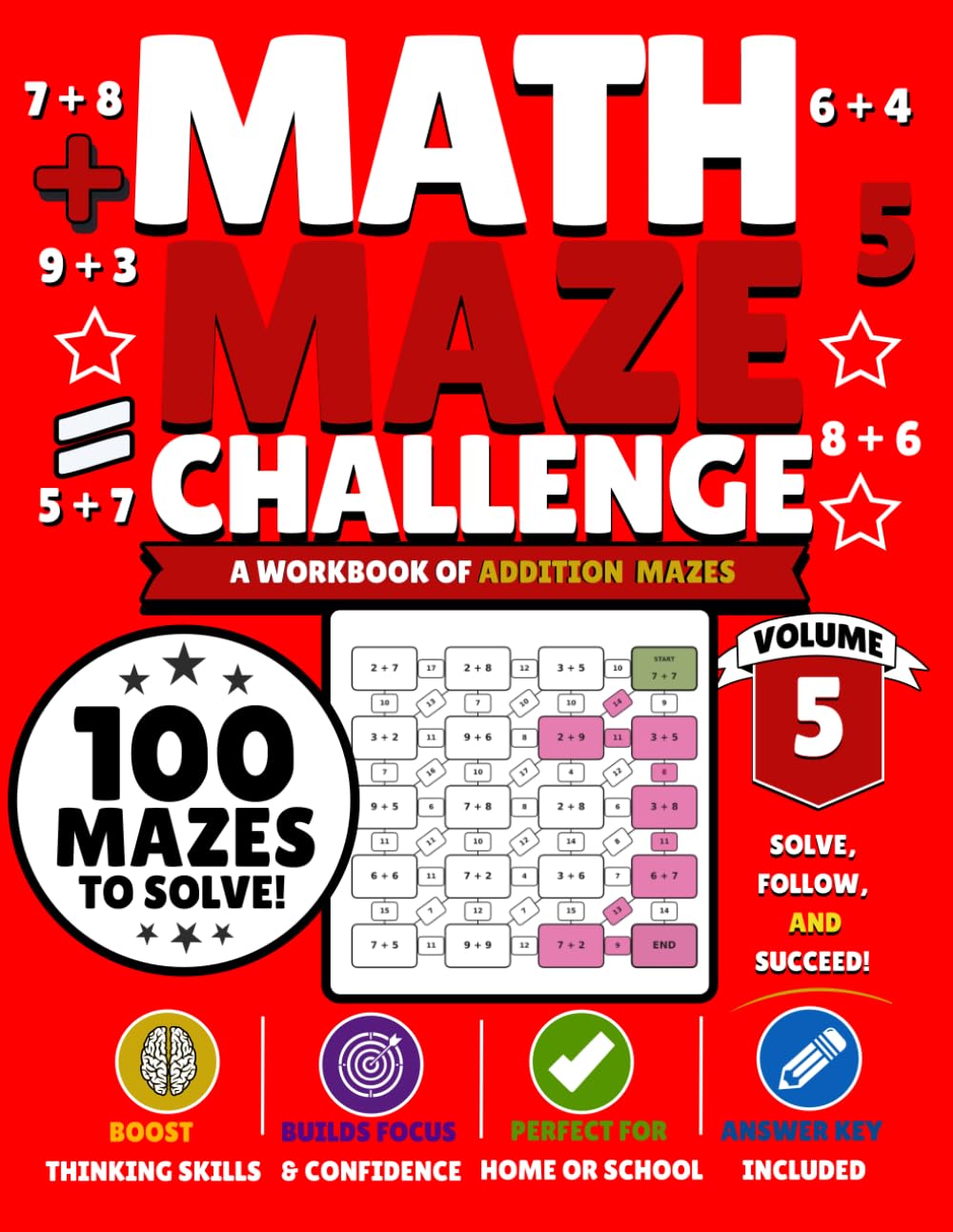 Math Maze Challenge: Addition Volume 5: 100 Addition Mazes for Kids Ages 6–8 | Build Addition Fluency, Confidence & Problem-Solving Skills