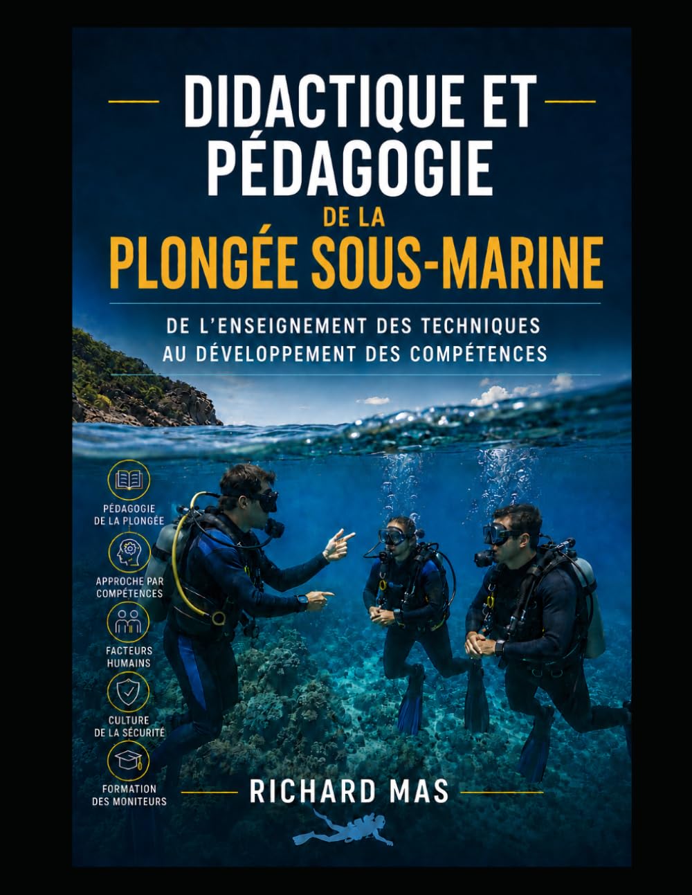 Didactique et pédagogie de la plongée sous-marine: De l'enseignement des techniques au développement des compétences