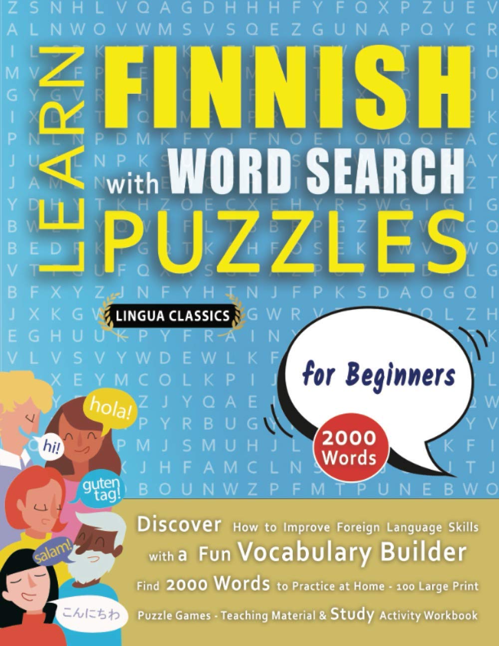 LEARN FINNISH WITH WORD SEARCH PUZZLES FOR BEGINNERS - Discover How to Improve Foreign Language Skills with a Fun Vocabulary Builder. Find 2000 Words ... - Teaching Material, Study Activity Workbook