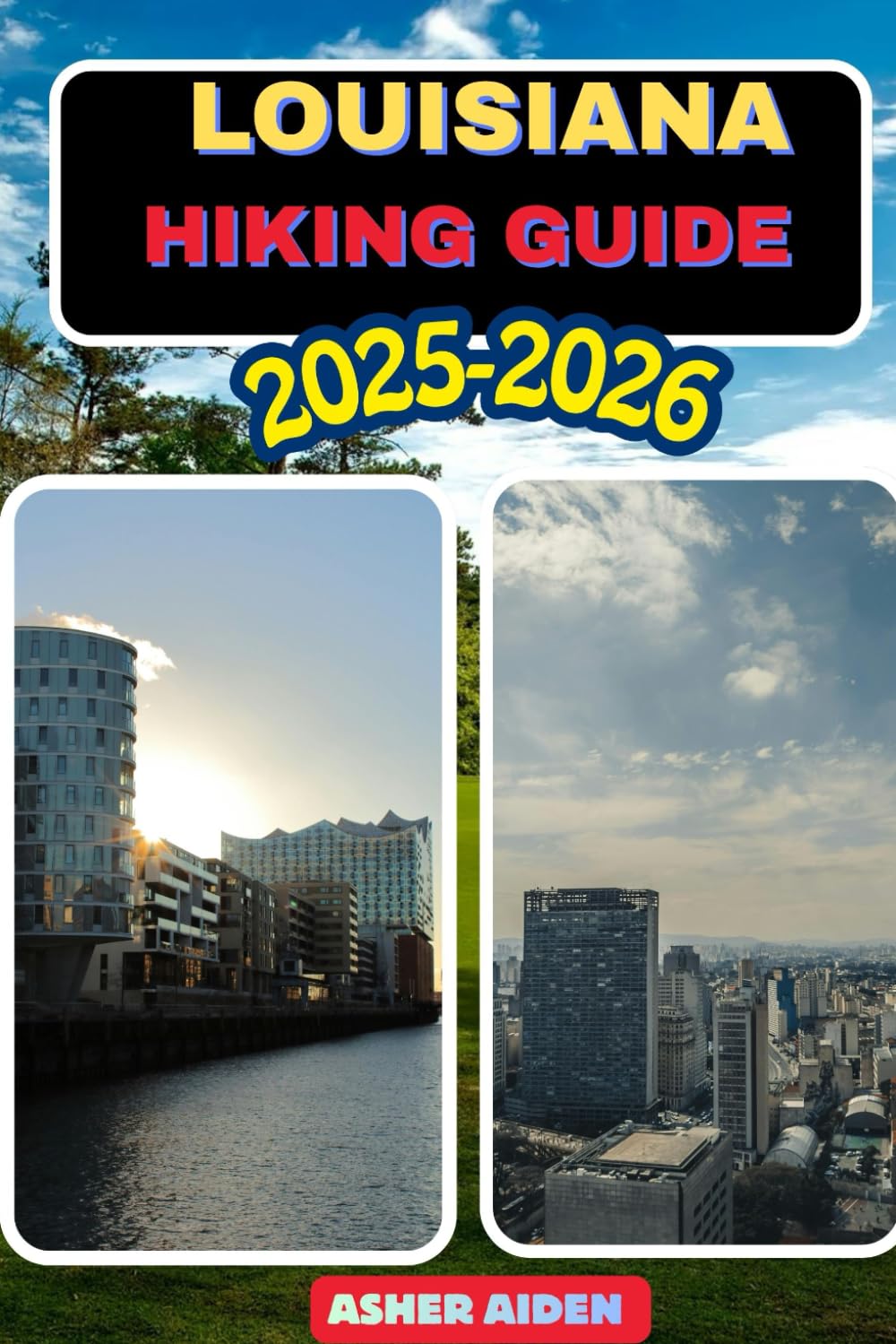 Louisiana Hiking Guide 2025–2026 (Trailwise: The 2025 Hiking Series)