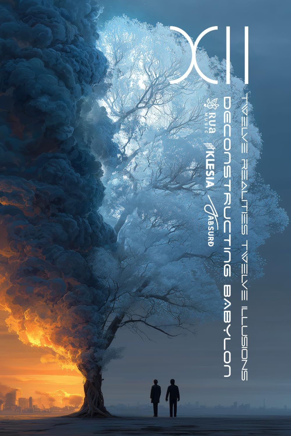 XII: Twelve Realities and Twelve Illusions: Deconstructing Babylon (Absurd Health)